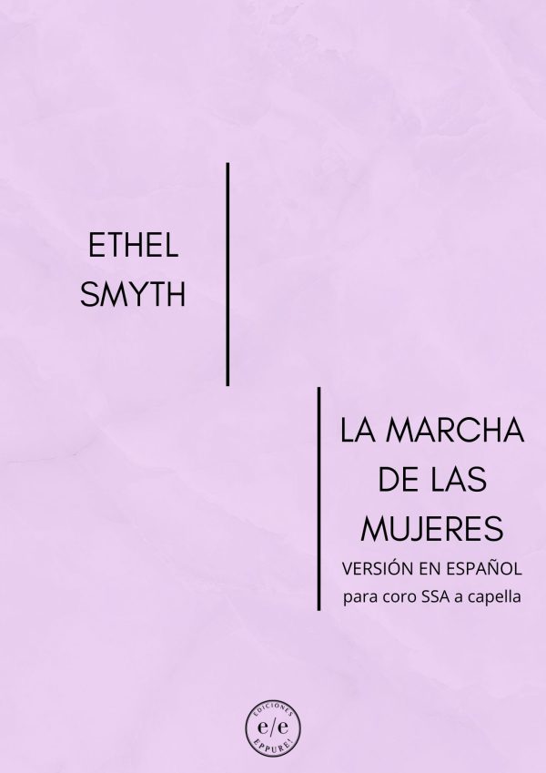 Ethel Smyth: La Marcha de las Mujeres