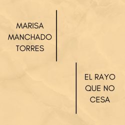 Manchado- El Rayo que no cesa