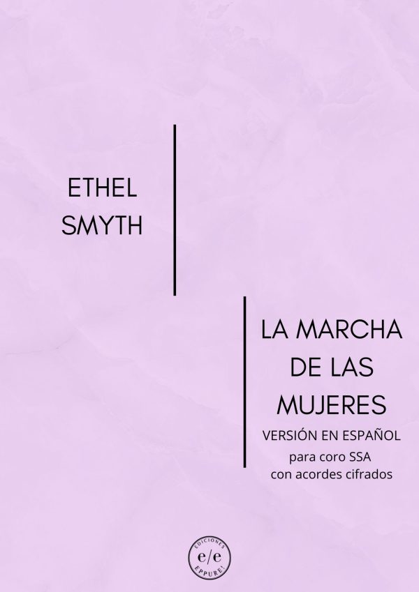 Ethel Smyth-La Marcha de las Mujeres