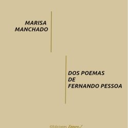 Manchado- Dos poemas de Fernando Pessoa