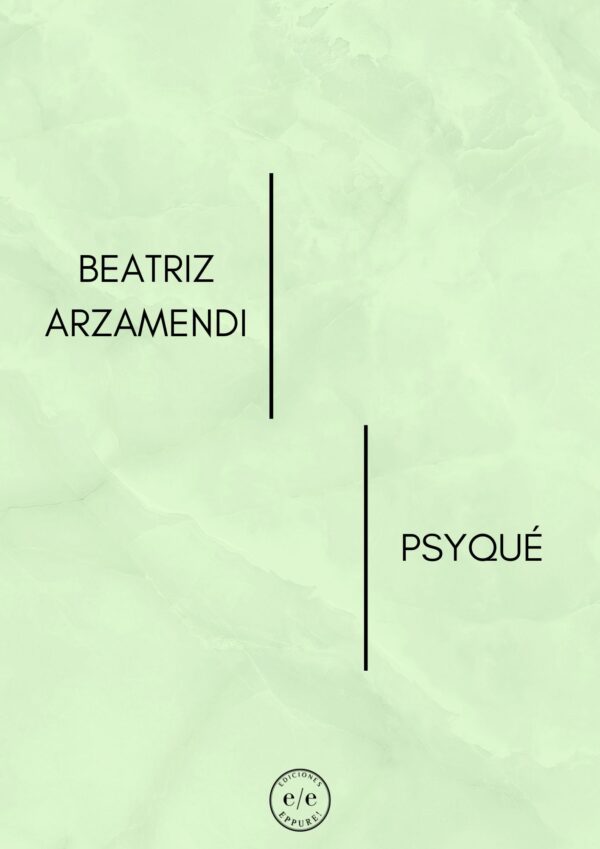 Beatriz Arzamendi- Psyqué
