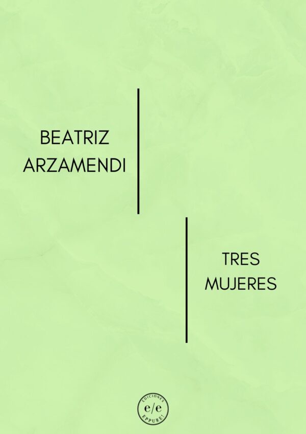 Beatriz Arzamendi-Tres Mujeres