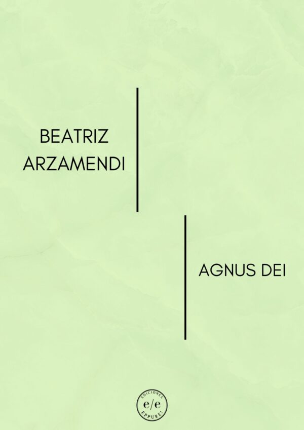 BEATRIZ ARZAMENDI-AGNUS DEI