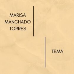 MARISA MANCHADO- TEMA